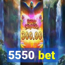 5550 bet